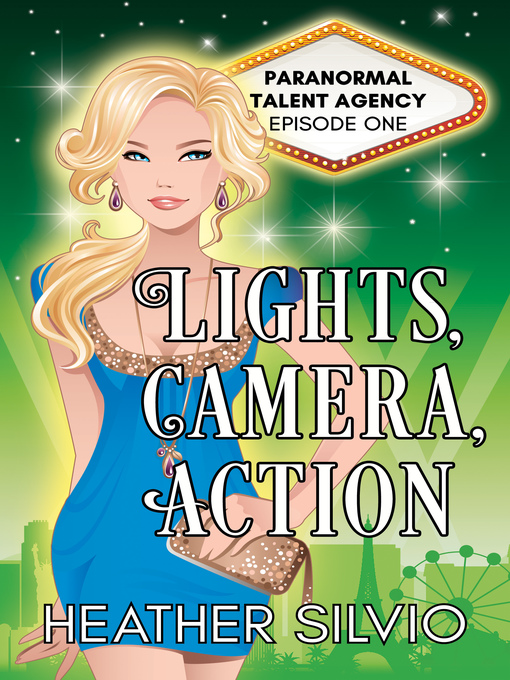 Title details for Lights, Camera, Action by Heather Silvio - Wait list